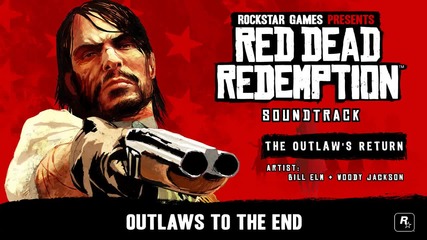The Outlaw's Return - Red Dead Redemption Soundtrack
