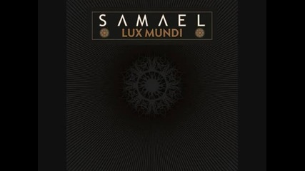 Samael - The Truth Is Marching On ( Lux Mundi-2011)