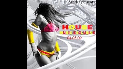 ~ House Music ~