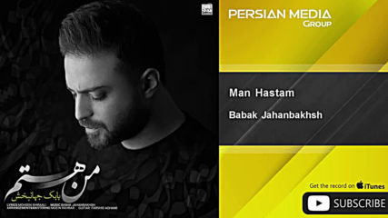 Babak jahanbakhsh-man hastam