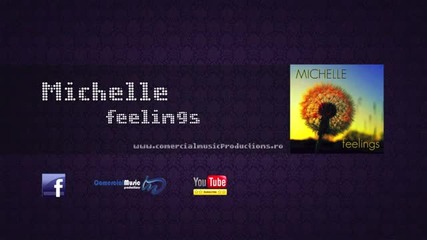 (2012) Michelle - Feelings Радио Едит