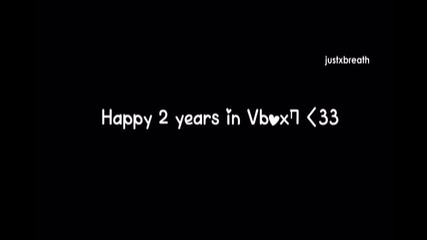 Happy 2 years in Vbox7 - Историята ми във Вбокс