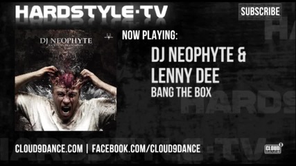 Dj Neophyte & Lenny Dee - Bang The Box