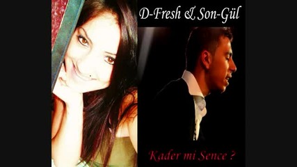D-fresh feat. Songul Kadermi sence3e