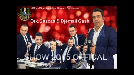 Djemail 2015 Ork.gazoza 2015 - Like Tuke Ka Kerav Caje - Offical Show No3 Sn.artan album (5)