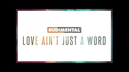*2015* Rudimental ft. Anne Marie & Dizzee Rascal - Love ain't just a word