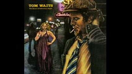 The Heart of Saturday Night - Tom Waits ( Full Album )