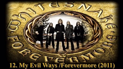 Whitesnake - My Evil Ways / Forevermore 2011 