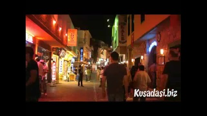 Обиколи Света - Нощния живот в Кушадъсъ, Турция