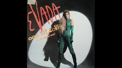 Evada - Ooh My Love.хит 1985г. 