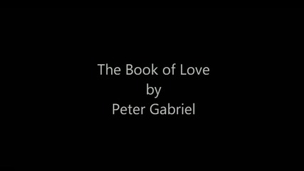 The Book of Love - Peter Gabriel w lyrics