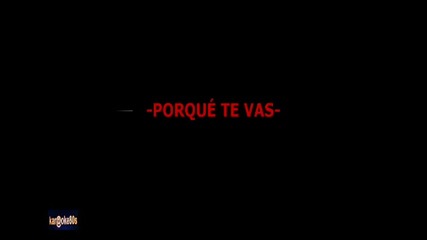 Porque te vas - Jeanette Karaoke