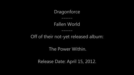 Dragonforce - Fallen World (studio Version) Hd! Lyrics!
