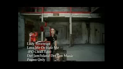 Lady Sovereign - Love Me Or Hate Me (без цензура)