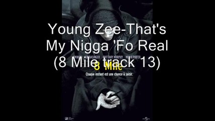 Young Zee - Thats My Nigga Fo Real