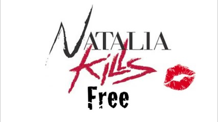 Natalia Kills - Free (hd Album Version)