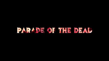 Hilltop Hoods - Parade of the Dead Trailer 