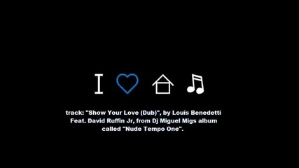 Louis Benedetti Feat David Ruffin Jr - Show Your Love (dub)