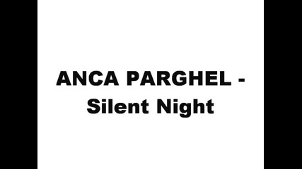 Anca Parghel - Silent Night
