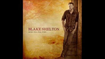 Blake Shelton - I Found Someone
