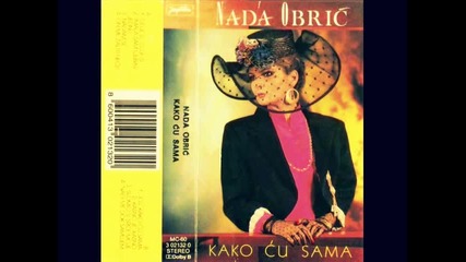 Nada Obrić - Slomio si srce moje