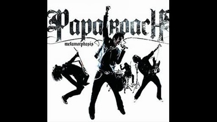Papa Roach - to be loved