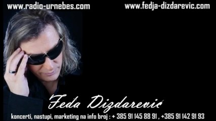 Fedja Dizdarevic - Kaznio me zivot