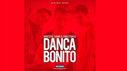 Narcotic Sound and Christian D - Danca Bonito ( H Q ) 