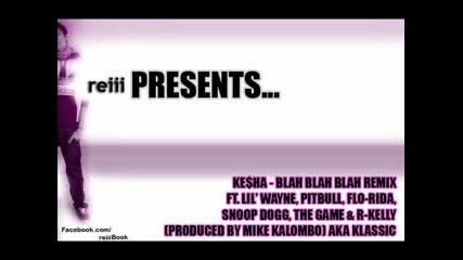 Lil Wayne, Pitbull, Flo - Rida, Snoop Dogg, The Game R - Kelly 