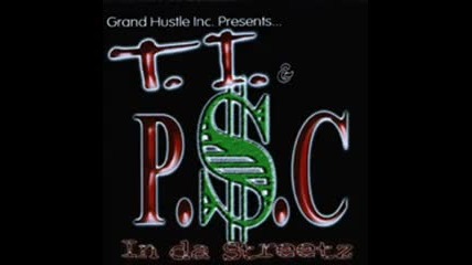 T.i. & p$c - What They Tryin To Do