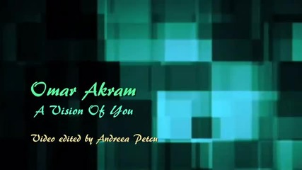 Omar Akram - A Vision Of You
