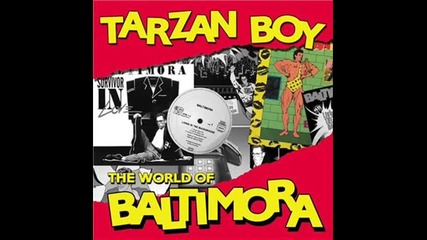 Baltimor - Tarzan Boy 