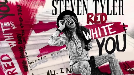 Steven Tyler - Red, White & You ( Audio)