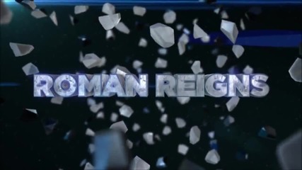 Roman Reigns Entrance Video