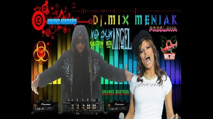 Dj.mix Meniak - Ne_sum Angel_electro_mix