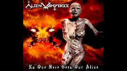 Alien Vampires - No one here gets out alive