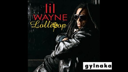 Lil Wayne - Lollipop + Линк ! 