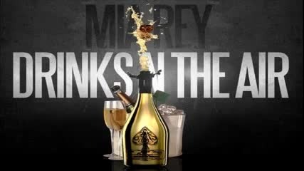 Mia Rey - Drinks N The Air (prod. By Arch Tha Boss & Yung Berg)