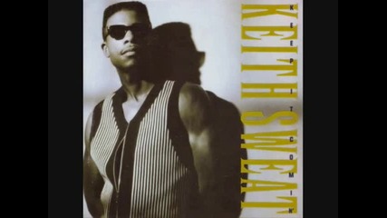 Keith Sweat - 06 - I Want To Love You Down 