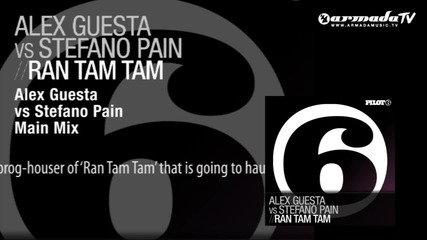 Alex Guesta vs Stefano Pain - Ran Tam Tam (alex Guesta vs Stefano Pain Main Mix)