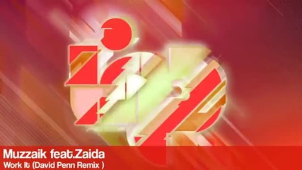 Muzzaik feat. Zaida - Work It (david Penn Remix )