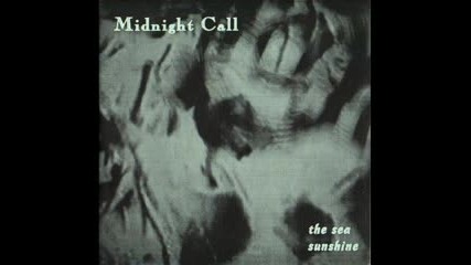 Midnight Call - The Sea