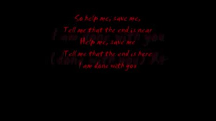 Papa Roach - Lyrics Done with you