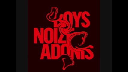 Boys Noize - Adonis / Адонис [high quality]