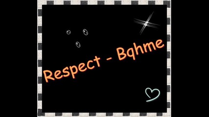 Respect - Бяхме