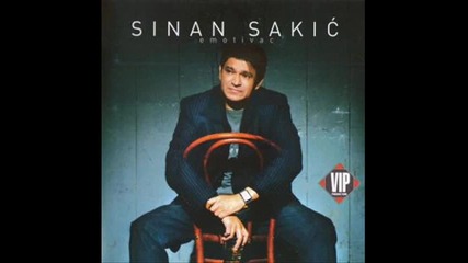 Sinan Sakic - Oce moj