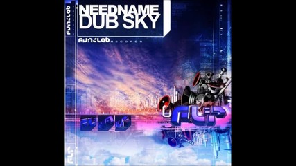 Needname - Dub Sky