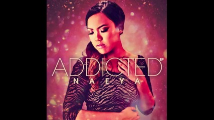 2013 ! Naeya - Addicted