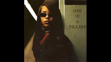 Aaliyah - 16 The One I Gave My Heart To