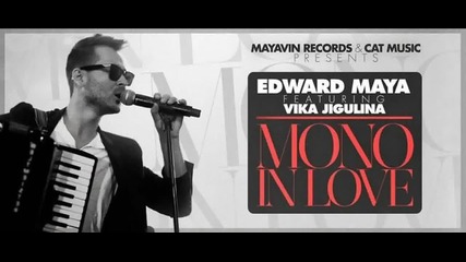 [ Превод ] Н О В О! Edward Maya feat Vika Jigulina - Mono in Love (official 4th Single) ;)